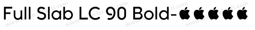 Full Slab LC 90 Bold字体转换